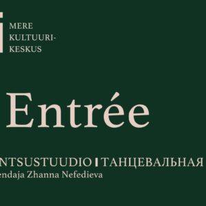 Tantsustuudio Entrée kutsub tundidesse!